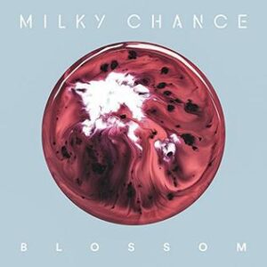 Milky Chance - Blossom 2LP