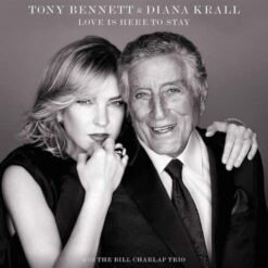 Diand Krall and Tony Bennet - Love Is Here To Stay