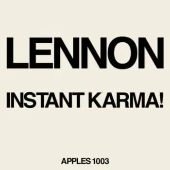 Lennon / Ono - Instant Karma! / Who Has Seen The Wind?