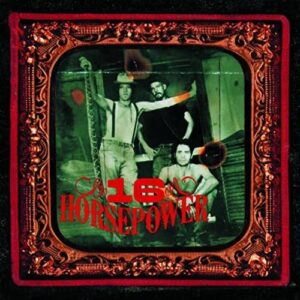 Sixteen Horsepower - Sackcloth N Ashes