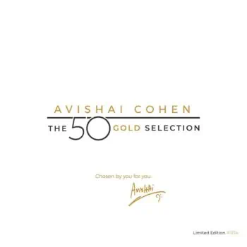 Avishai Cohen - The 50 Gold Selection 6LP Limited Edition Numbered Box Set