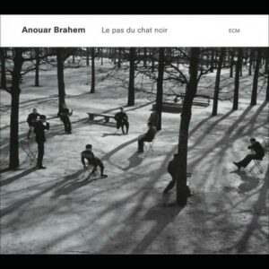 Anouar Brahem - Le Pas Du Chat Noiri