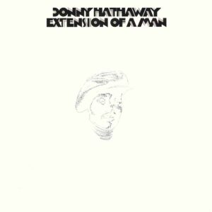 Donny Hathaway Extension Of A Man
