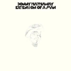 Donny Hathaway Extension Of A Man