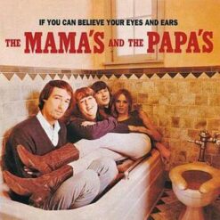 Mamas Papas if you can believe