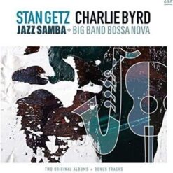 Stan Getz / Charlie Byrd - Jazz Samba + Big Band Bossa Nova - 2LP