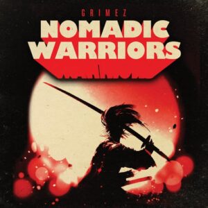 GRIMEZ NOMADIC WARRIORS