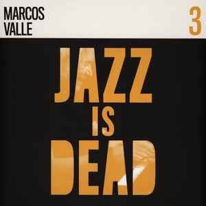 Marcos Valle - Jazz Is Dead 3