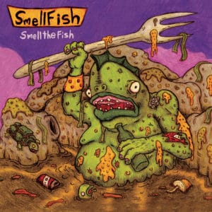 Smellfish - Smell The Fish