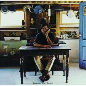 Townes Van Zandt - Townes Van Zandt