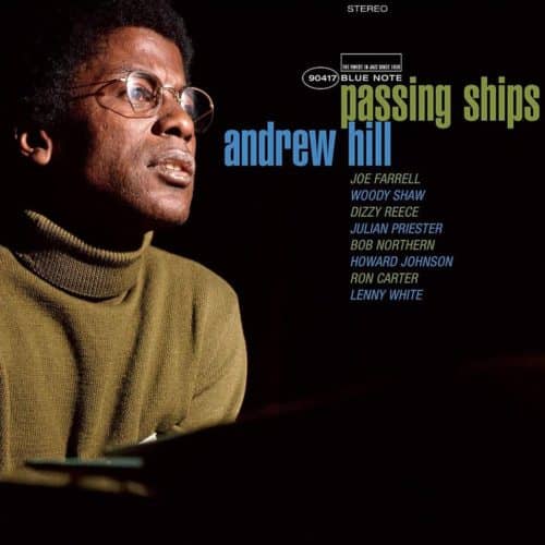 Andrew Hill ‎– Passing Ships Blue Note Tone Poet Series