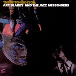 Art Blakey - The Witch Doctor Blue Note Tone Poet Series