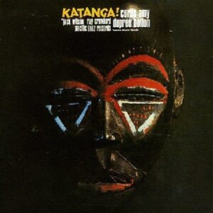 Dupree Bolton And Curtis Amy - Katanga! Blue Note Tone Poet Series