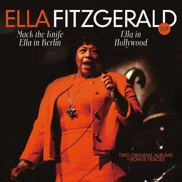 Ella Fitzgerald ‎– Mack The Knife - Ella In Berlin / Ella In Hollywood 2LP