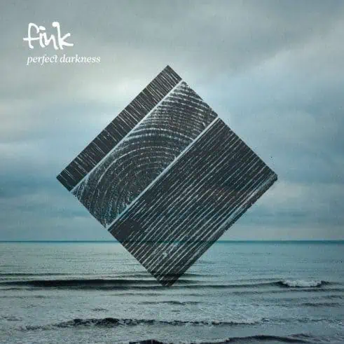 Fink - Perfect Darkness