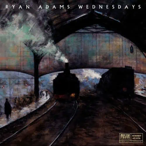 Ryan Adams Wednsdays
