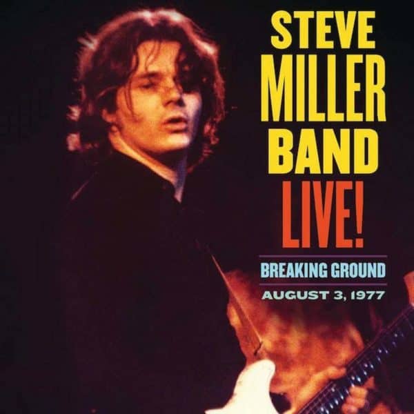 Steve Miller Band - Live! Breaking Ground August 3, 1977 2LP