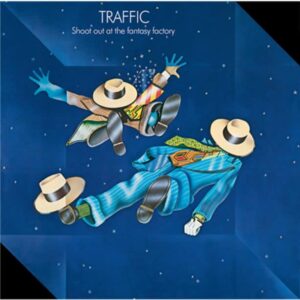 Traffic - Shoot Out At The Fantasy