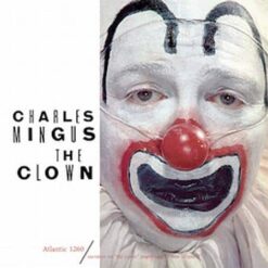 Charles Mingus - The Clown Audiophile Pressing