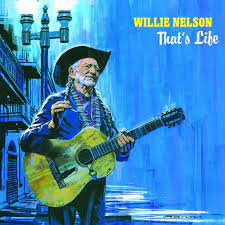Willie Nelson That's Life