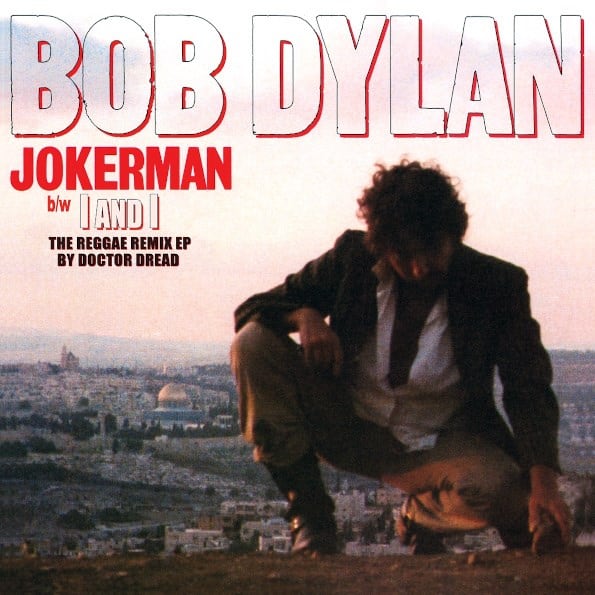 Bob Dylan - Jokerman, I And I - The Reggae Remix EP By Doctor Dread RSD 2021