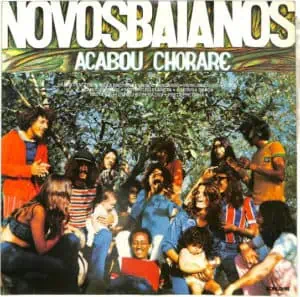 Os Novos Baianos - Acabou Chorare