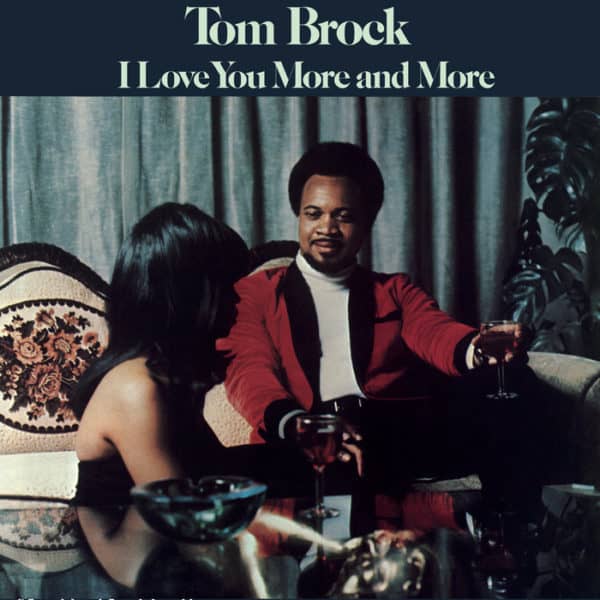Tom Brock ‎– I Love You More And More