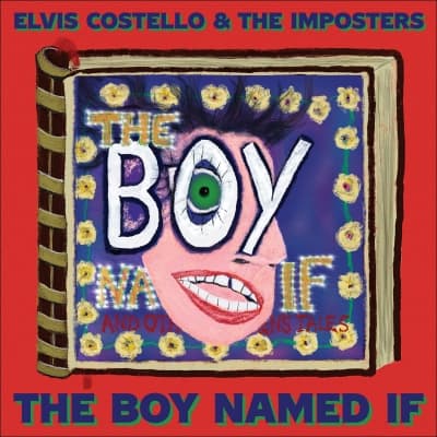 Elvis Costello, The Imposters - The Boy Named If