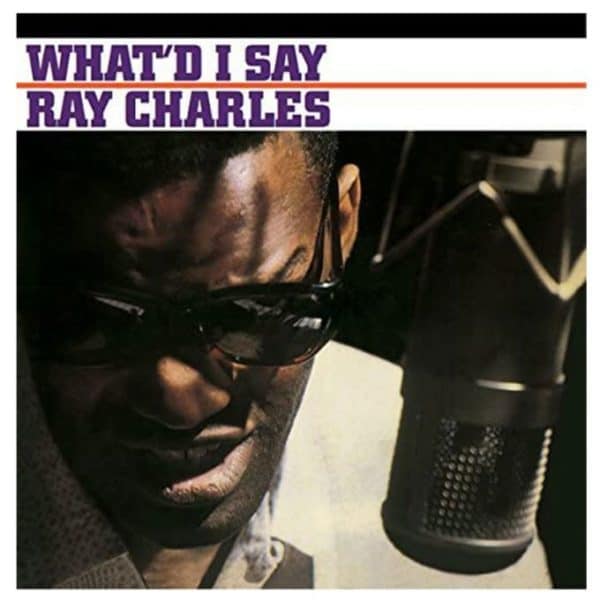 Ray Charles - What'd I Said