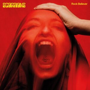 Scorpions - Rock Believer (Deluxe 2LP)