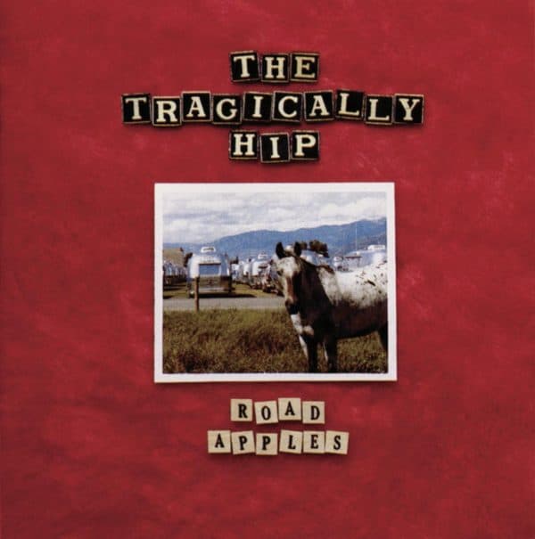 The Tragically Hip – Road Apples (Red Vinyl)