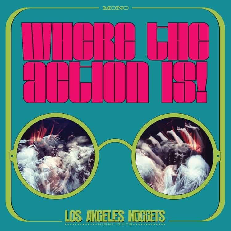 Various – Where The Action Is! (Los Angeles Nuggets)