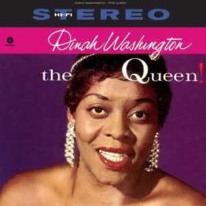 Dinah Washington – The Queen