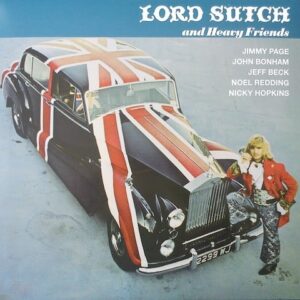 Lord Sutch And Heavy Friends – Lord Sutch And Heavy Friends