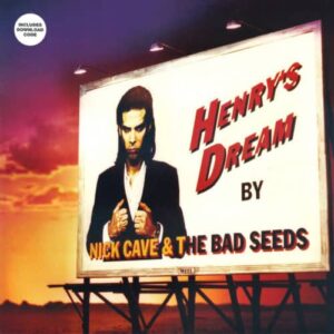 Nick Cave & The Bad Seeds – Henry's Dream
