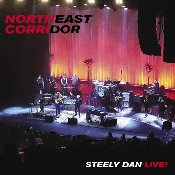 Steely Dan - Northeast Corridor Steely Dan Live! 2LP