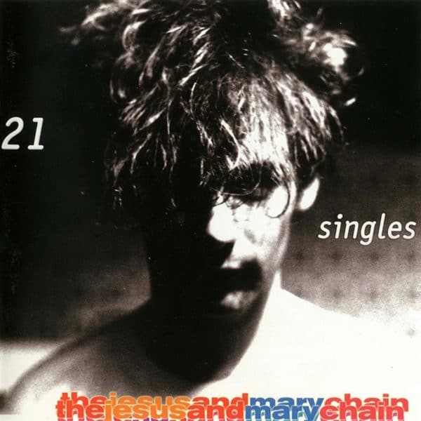 The Jesus And Mary Chain - 21 Singles 2LP