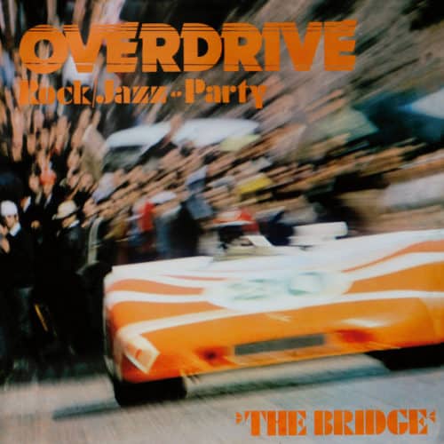 The Bridge – Overdrive - Rock Jazz-Party