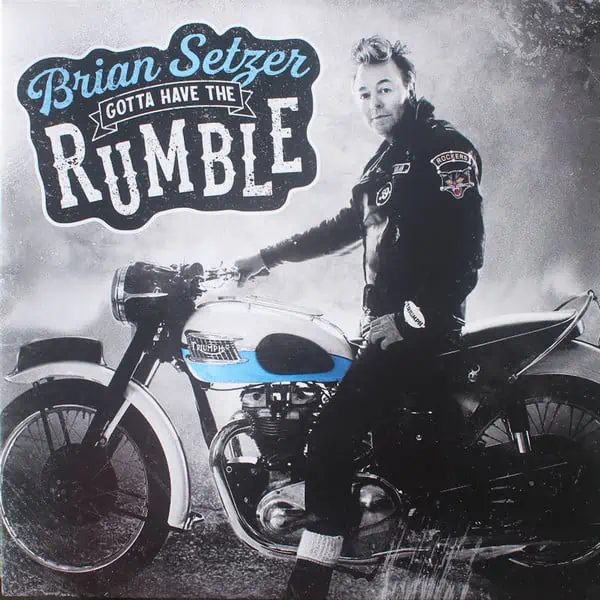Brian Setzer – Gotta Have The Rumble