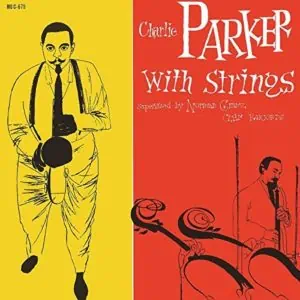 Charlie Parker With Strings