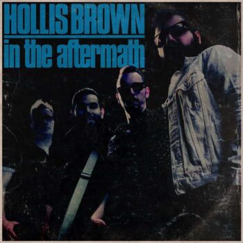 Hollis Brown– In The Aftermath