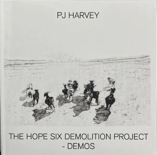 PJ Harvey – The Hope Six Demolition Project - Demos