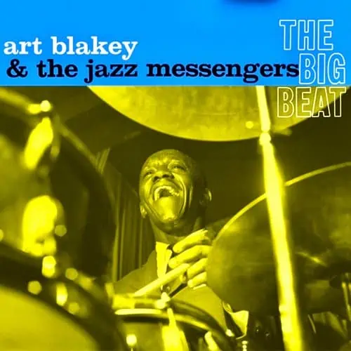 Art Blakey & The Jazz Messengers – The Big Beat
