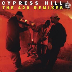 Cypress Hill - The 420 Remixes (10” Vinyl Single) Record Store Day 2022