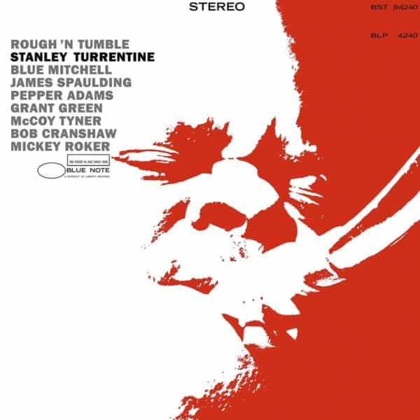 Stanley Turrentine – Rough 'N Tumble (Blue Note Tone Poet Series)