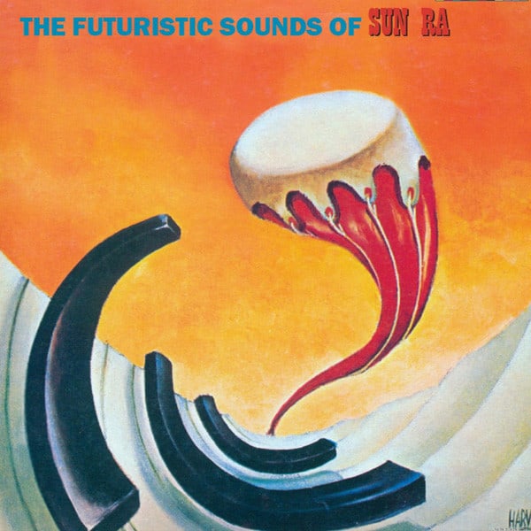 Sun Ra – The Futuristic Sounds Of Sun Ra