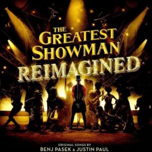 The Greatest Showman Reimagined