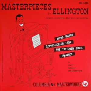 Duke Ellington And His Orchestra – Masterpieces By Ellington (Analogue Productions)