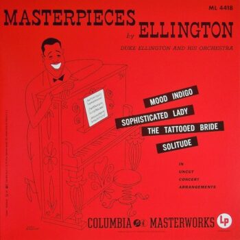 Duke Ellington And His Orchestra – Masterpieces By Ellington (Analogue Productions)