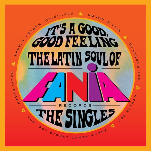 Various Artists – It's A Good, Good Feeling (The Latin Soul Of Fania Records: The Singles) 2LP